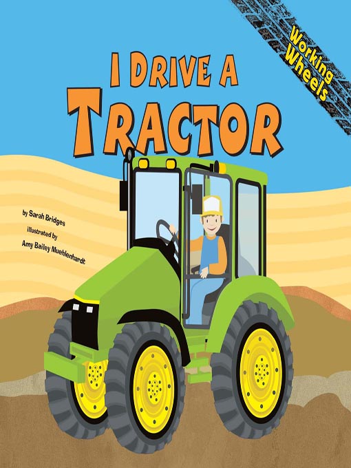Title details for I Drive a Tractor by Sarah Bridges - Available